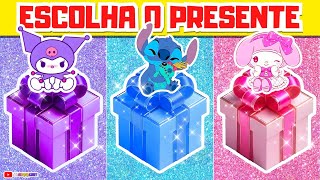 🎁 QUAL PRESENTE VOCÊ VAI ESCOLHER? 🎁 KUROMI, STITCH OU MY MELODY?