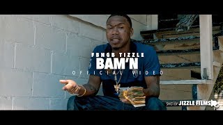 FBNGB Tizzle - BAM'N (Official Music Video) [Shot By Jizzle Films]