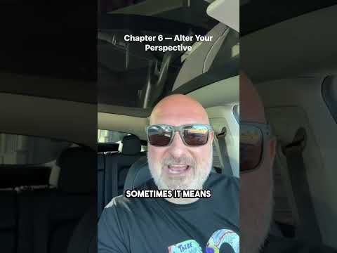 Chapter 6 — Alter Your Perspective
