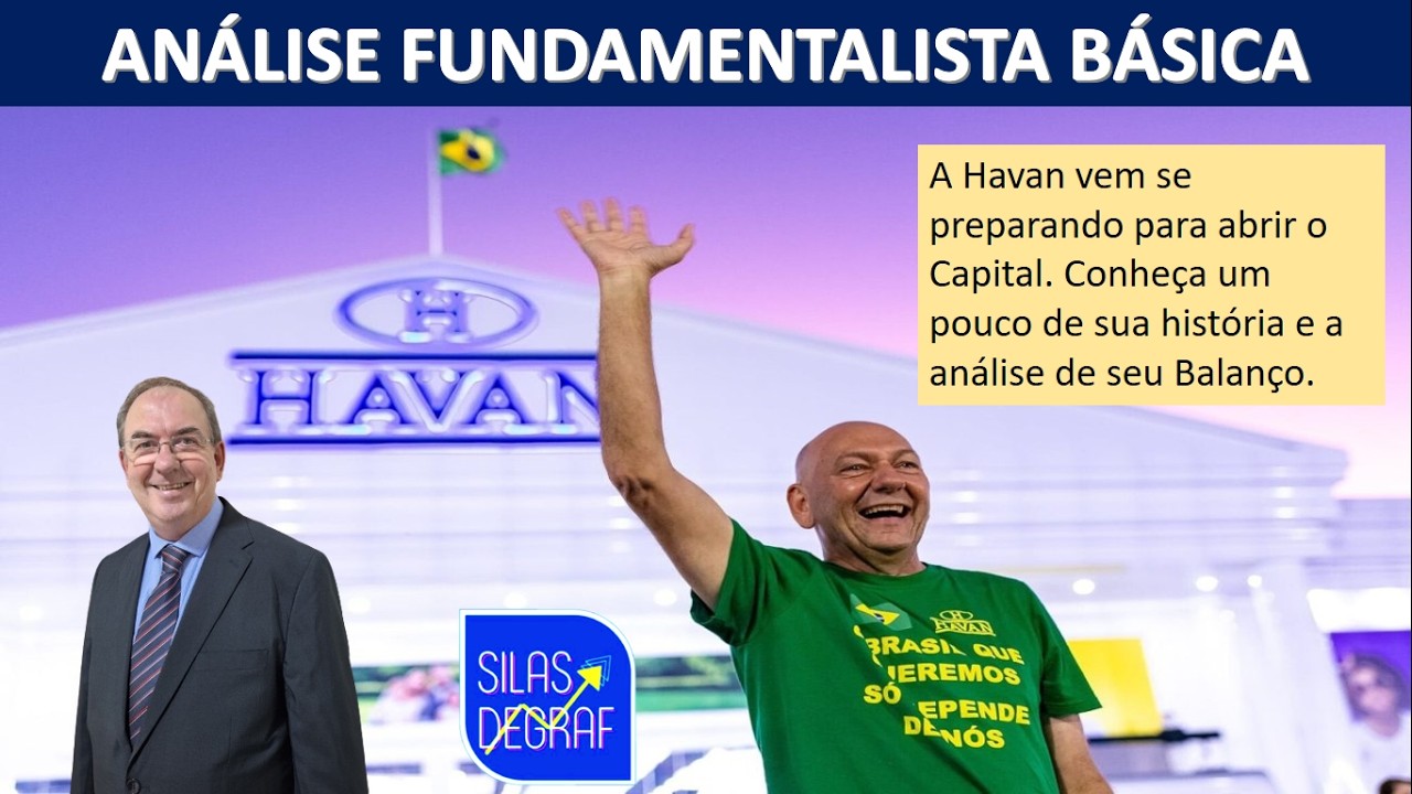 HAVAN S/A PREPARADA PARA O IPO. SUA HISTÓRIA E A ANÁLISE DE SEUS BALANÇOS COM PROF. SILAS DEGRAF