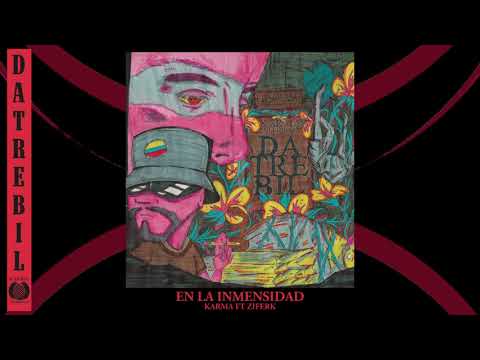 2.  EN LA INMENSIDAD - ÁLBUM DATREBIL Karma Infer Sota F.T Ziferk /Fuera De Serie Producciones.