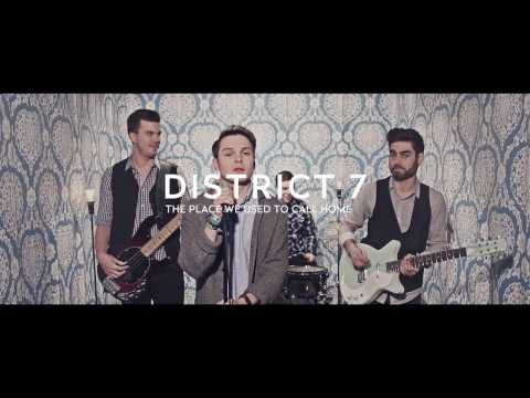 District 7 - The Place We Used To Call Home (Official Music Video)