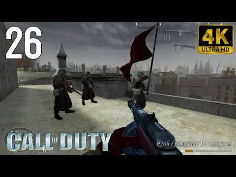 🎮 [4K] Call of Duty (2003) | Gameplay Walkthrough - Part 26 [ PC 4K 60FPS ]