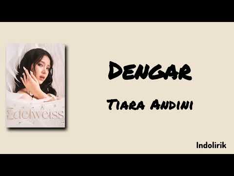 Dengar - Tiara Andini | Lirik Lagu