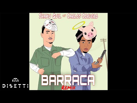 Barraca Remix - Carlos Cordero Ft. Shaku Quil (La Leyenda)