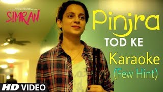 Pinjra Tod Ke Full Karaoke With Lyrics, Sunidhi Chauhan, Kangna Ranaut, Simran, 2019