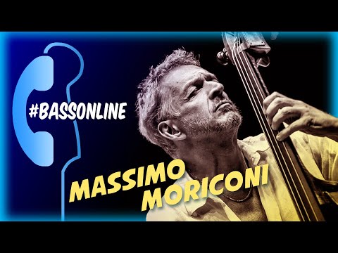 Quattro chiacchiere online con... Massimo Moriconi - #BassOnLine - #BassCommunity