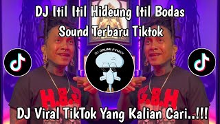 Download lagu DJ ITIL HIDEUNG ITIL BODAS REMIX SUNDA VIRAL TIKTOK 2025 mp3