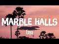 Marble Halls - Enya (Lyrics/Vietsub)