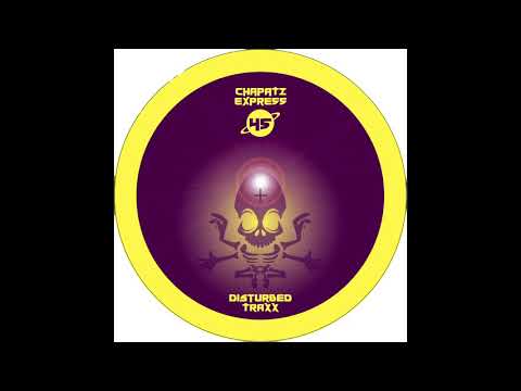 CHAPATI EXPRESS 45 a1 - DISTURBED TRAXX - Meditika