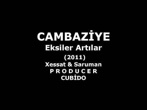 Cambaziye - Eksiler Artılar (Lyrics - Audio)
