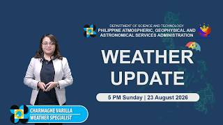 Public Weather Forecast issued at 5:00 PM | August 23, 2026 - Sunday