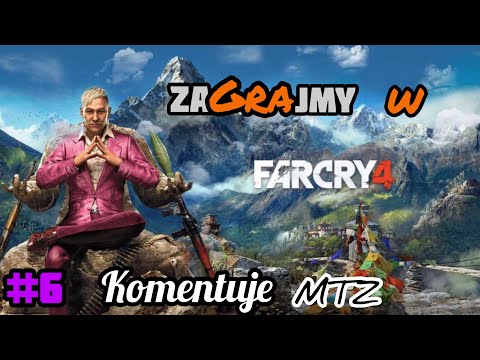 Zagrajmy w: Far cry 4 - #6 - eMTeZet