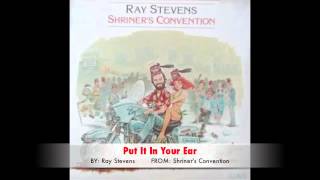 Ray Stevens - Put It In Your Ear