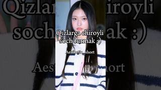 Qizlarga chiroyli soch turmak 🤭 #foryou #aesthetic #trending #fypシ #reels #new #rekomendasi #relax