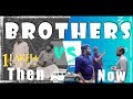 Brothers THEN VS NOW Veyilon Entertainment