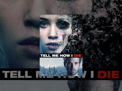 Tell Me How I Die