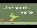 Une souris verte - Comptine traditionnelle avec paroles