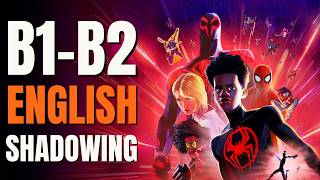 Shadowing English with Spiderman across the Spider-Verse | Speak like a Native with a Cartoon Ep.7