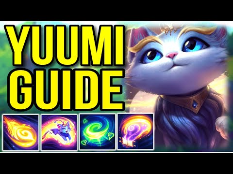 In-Depth Yuumi Champion Guide | How to Play Yuumi  - League of Legends