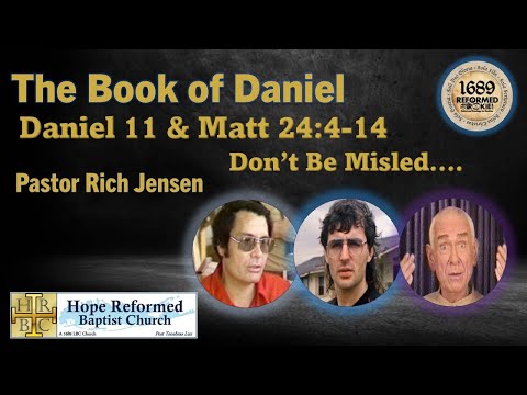 Daniel 11 & Matthew 24:4-14: Don't Be Misled