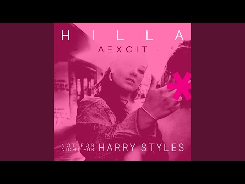 Not for Harry Styles