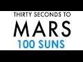 30 Seconds to Mars - 100 SUNS (dalszöveggel ...