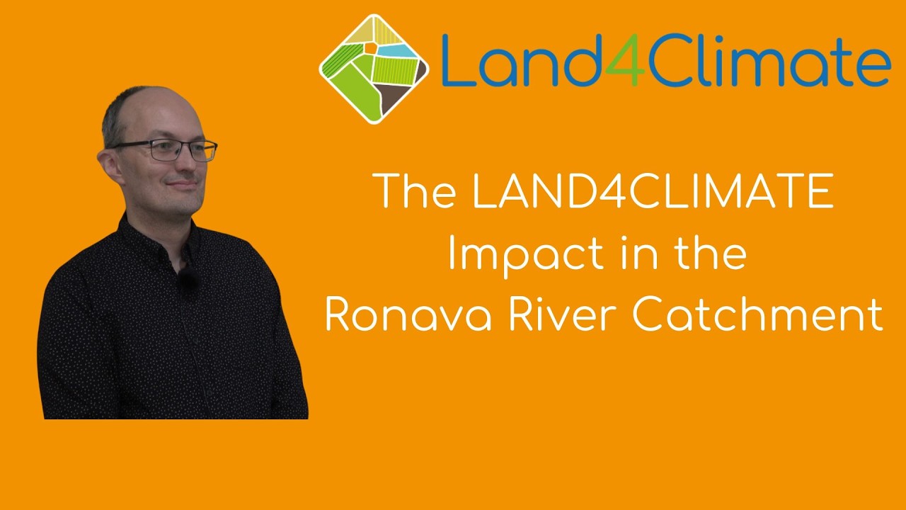 The LAND4CLIMATE Impact in the Ronava River Catchment