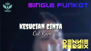 Download lagu Kesucian Cinta ( Cut Rani ) 2024 β’ Dennie Rmx β’ Single Funkot mp3 Download lagu Kesucian Cinta ( Cut Rani ) 2024 β’ Dennie Rmx β’ Single Funkot mp3