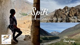 Spiti Valley Road Trip | Gue → Tabo → Dhankar → Mudh Village