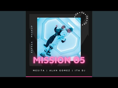 Mission 05 (Intro Rafaga)