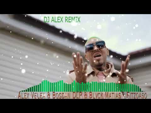 Alex Velea ❌ @Bogdan DLP ❌ @Blvck Matias   Fitzoaso  Mega Hit 2021 Remix