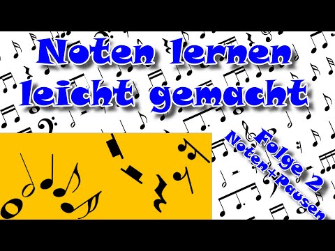 Noten lernen leicht gemacht #2 Noten+Pausen