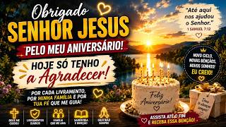 Obrigado Senhor Jesus Pelo Meu Aniversário 🙏 Louvor e Oração de Gratidão