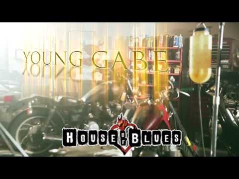 Tuesday Feb. 11th House of Blues, Young Gabe, Daddy Money CD Release Party