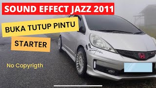 Download lagu Sound effect suara starter, buka tutup pintu jazz 2011 mp3