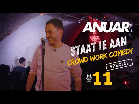 ANUAR STAAT IE AAN #11 CROWD WORK COMEDY SPECIAL