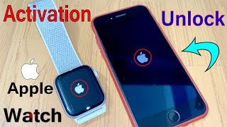 how to Unlock Activation Lock Apple Watch Series 5/4/3/2/1 With all WatchOS 2020