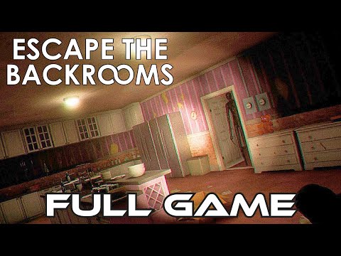 Escape the Backrooms 1.0 | Gameplay Walkthrough FULL GAME | No Commentary