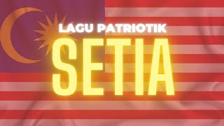 Lagu Patriotik Setia...
