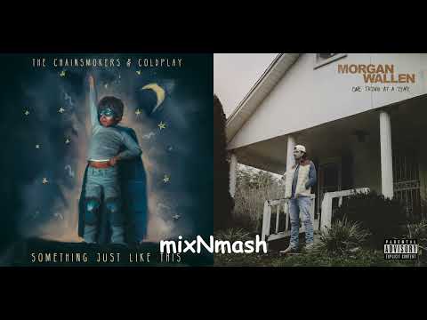 Some Night - The Chainsmokers & Coldplay & Morgan Wallen (Mashup)