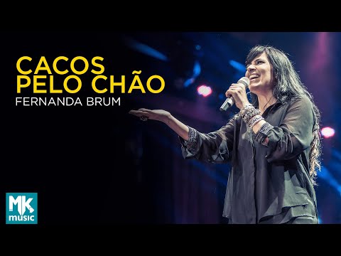 Cacos Pelo Chão - Fernanda Brum