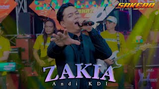 Download lagu ZAKIA - ANDI KDI - SAKERA MUSIC | Pimp. Tuan Jahat mp3
