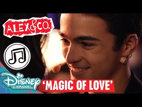 The Magic of Love | Alex&Co Songs