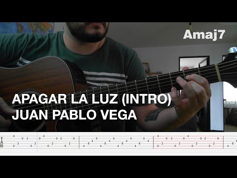 Apagar La Luz (Intro) - Juan Pablo Vega | Tutorial Guitarra, Arpegio y TAB