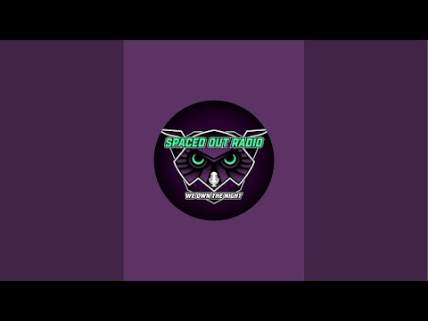 Spaced Out Radio is live!