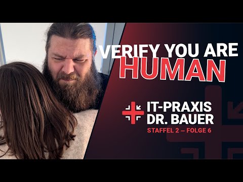 IT-Praxis Dr. Bauer | Staffel 2 - Folge 6 | CAPTCHA & Kilian