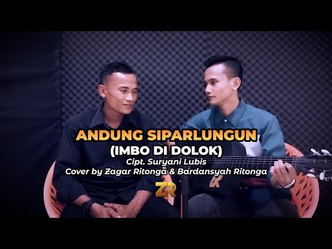ANDUNG SIPARLUNGUN (IMBO DI DOLOK) Cover | Zagar Ritonga & Bardan Ritonga