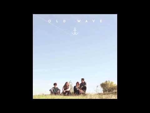 Old Wave - Goodnight