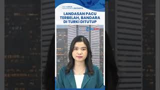 Landasan Pacu Bandara Hatay Turki Terbelah Akibat Gempa, Layanan Ditutup Demi Keselamatan Wisatawan